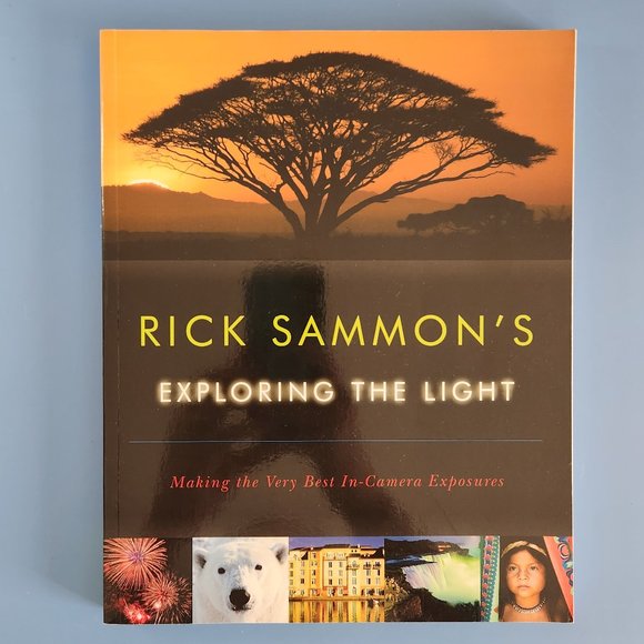 Rick Sammon Other - EXPLORING THE LIGHT DIGITAL PHOTOGRAPHY GUIDE, CAMERA, BOOK